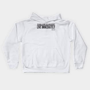 Live Immediately Kids Hoodie